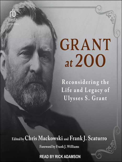 Title details for Grant at 200 by Chris Mackowski - Available